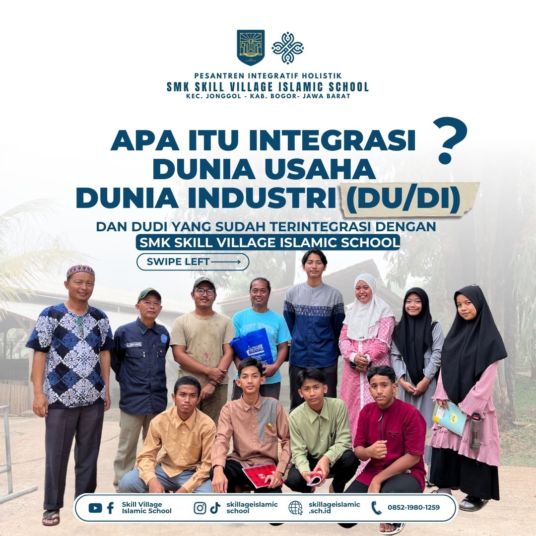 Integrasi DuDi SMK Skill Village Islamic School